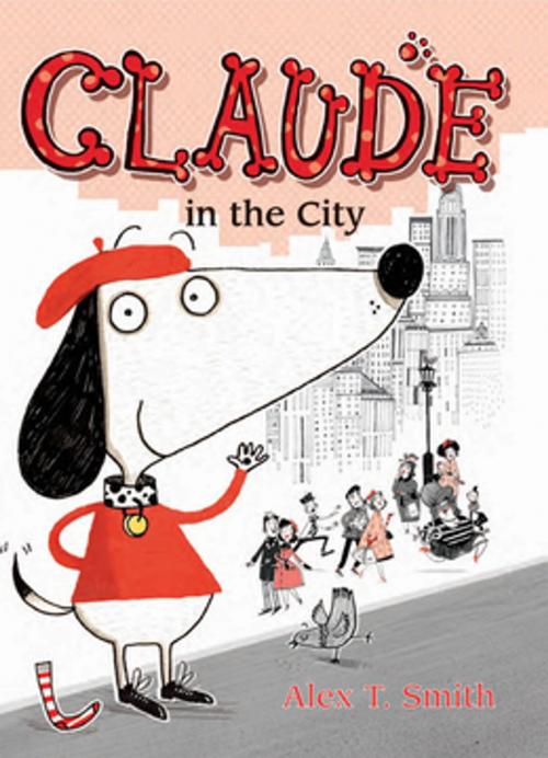 Cover of the book Claude in the City by Alex T. Smith, Peachtree Publishing Company