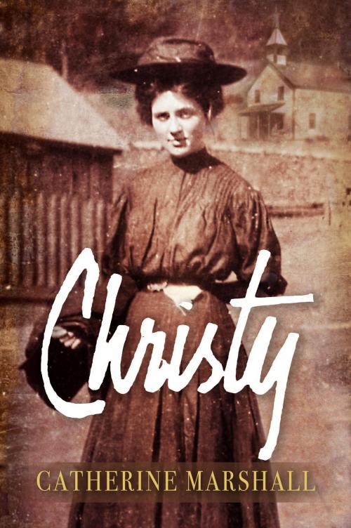 Cover of the book Christy by Catherine Marshall, Gilead Publishing