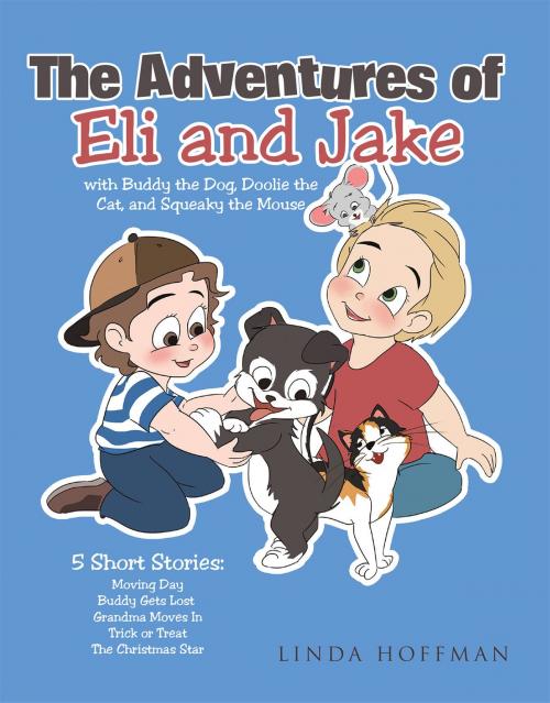 Cover of the book The Adventures of Eli and Jake by Linda Hoffman, Page Publishing, Inc.