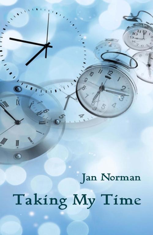 Cover of the book Taking My Time by Jan Norman, Ginninderra Press