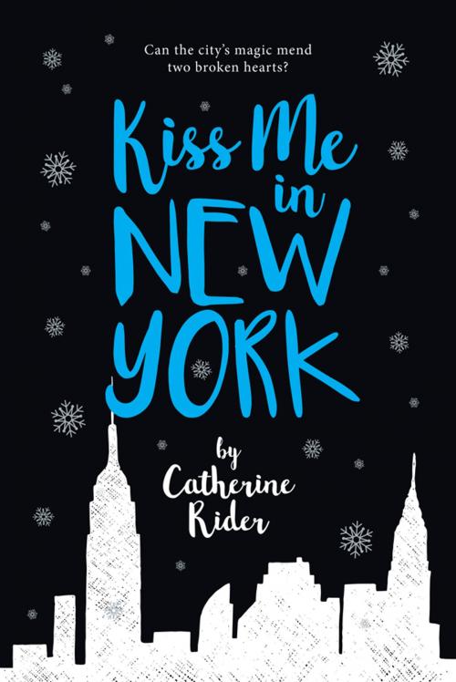 Cover of the book Kiss Me in New York by Catherine Rider, Kids Can Press