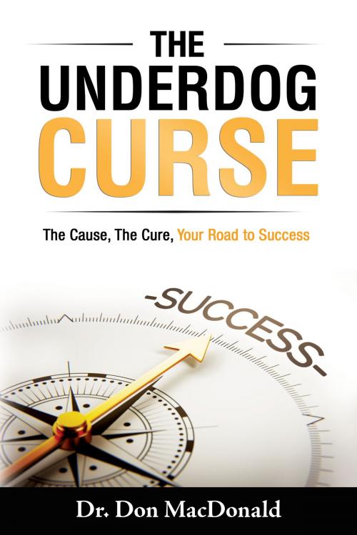 Cover of the book The Underdog Curse by Don Macdonald, Tellwell Talent