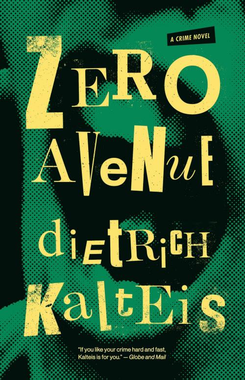 Cover of the book Zero Avenue by Dietrich Kalteis, ECW Press