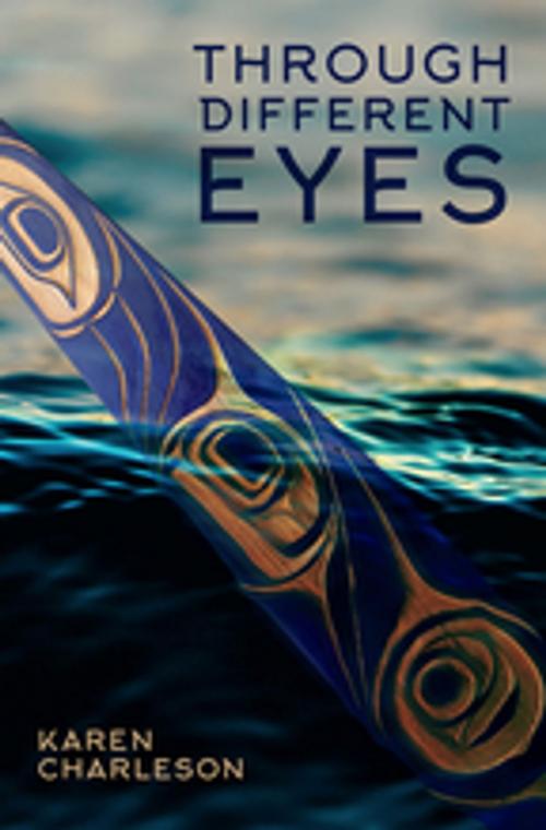 Cover of the book Through Different Eyes by Karen Charleson, Signature Editions