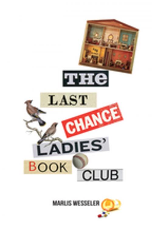 Cover of the book Last Chance Ladies' Book Club, The by Marlis Wesseler, Signature Editions