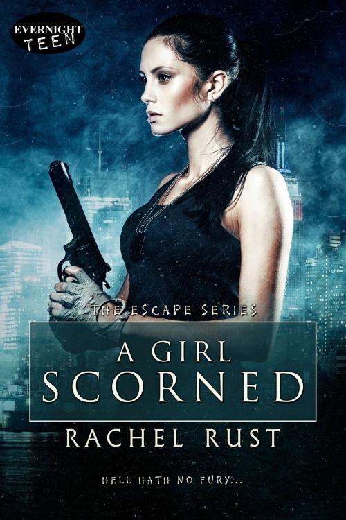 Cover of the book A Girl Scorned by Rachel Rust, Evernight Teen