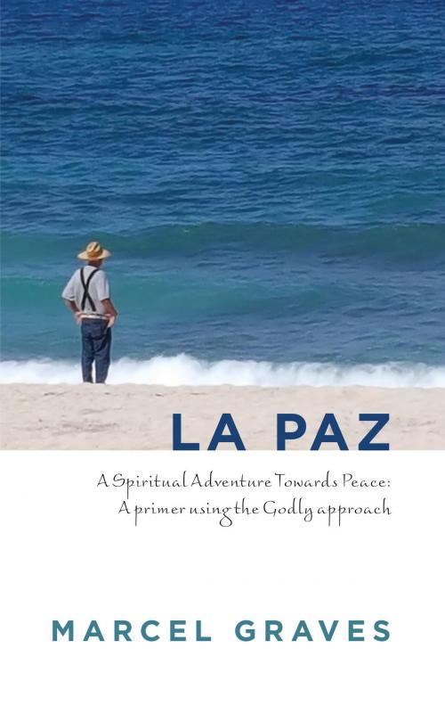 Cover of the book La Paz by Marcel Graves, Tellwell Talent