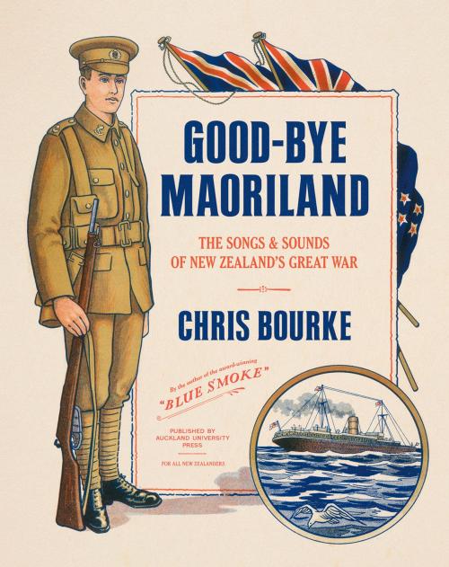 Cover of the book Good-bye Maoriland by Chris Bourke, Auckland University Press