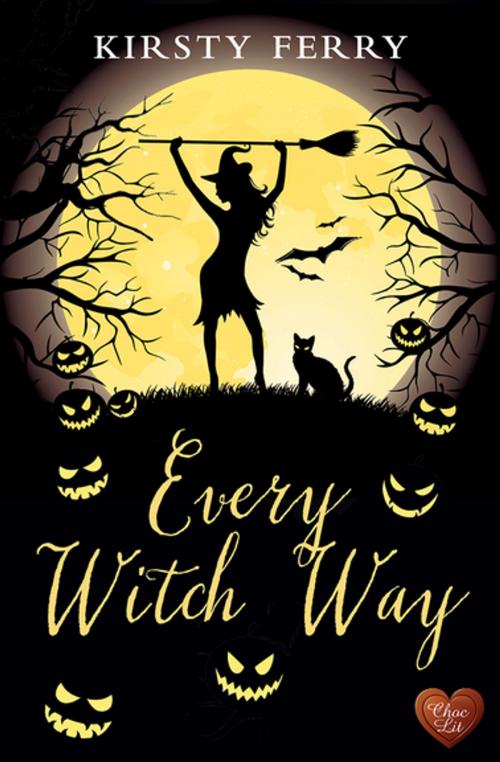 Cover of the book Every Witch Way by Kirsty Ferry, Choc Lit