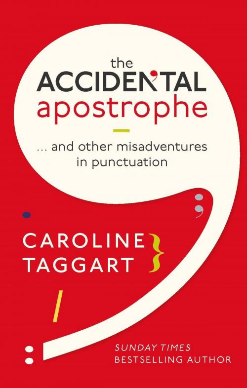 Cover of the book The Accidental Apostrophe by Caroline Taggart, Michael O'Mara