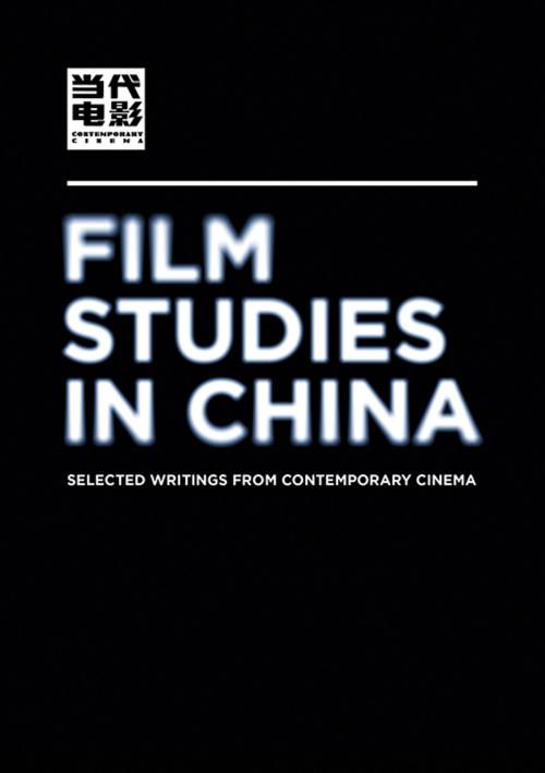 Cover of the book Film Studies in China by , Intellect Books Ltd