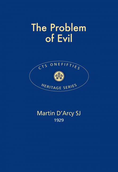Cover of the book The Problem of Evil by Fr Martin D'Arcy, SJ, Catholic Truth Society