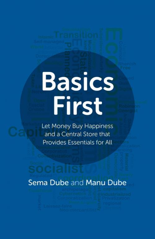 Cover of the book Basics First by Sema Dube, Manu Dube, John Hunt Publishing