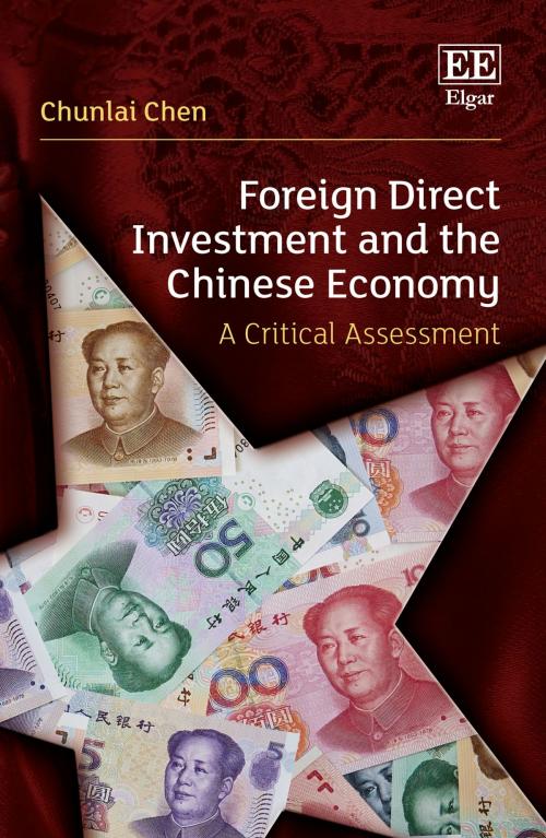 Cover of the book Foreign Direct Investment and the Chinese Economy by Chunlai Chen, Edward Elgar Publishing