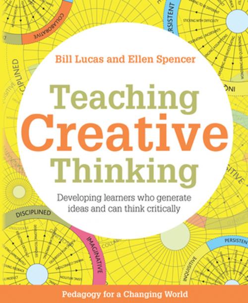 Cover of the book Teaching Creative Thinking by Bill Lucas, Ellen Spencer, Crown House Publishing