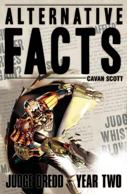 Cover of the book Alternative Facts by Cavan Scott, Rebellion Publishing Ltd