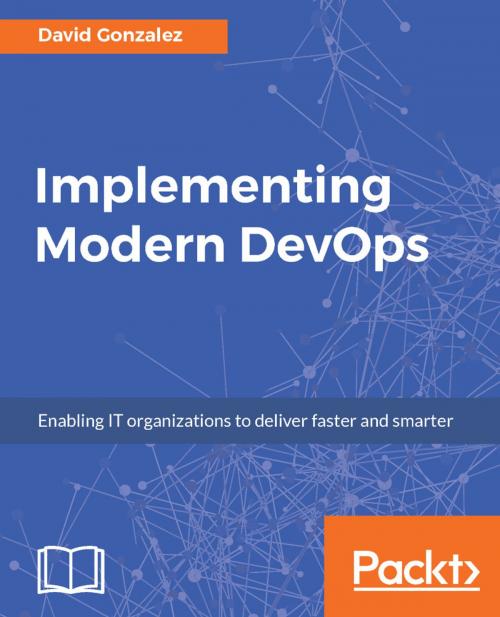 Cover of the book Implementing Modern DevOps by David Gonzalez, Packt Publishing