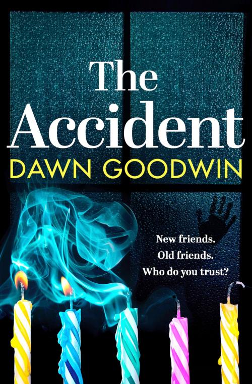 Cover of the book The Accident by Dawn Goodwin, Head of Zeus