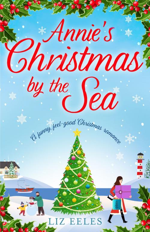 Cover of the book Annie's Christmas by the Sea by Liz Eeles, Bookouture