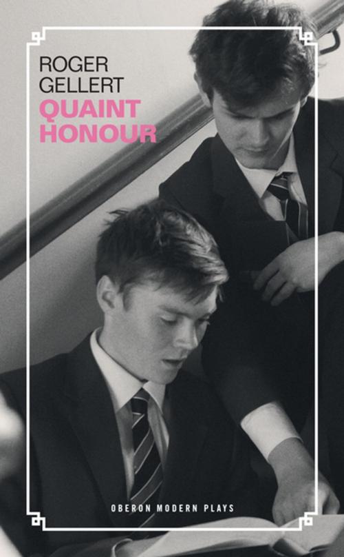 Cover of the book Quaint Honour by Roger Gellert, Oberon Books