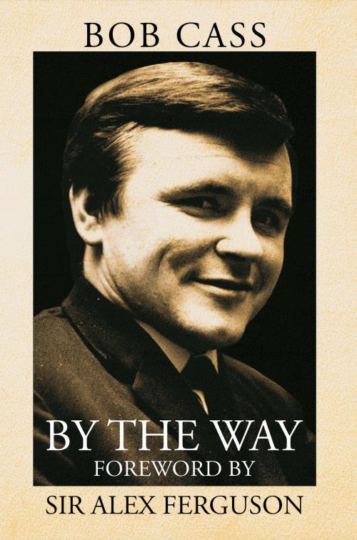 Cover of the book By The Way by Bob Cass, Austin Macauley