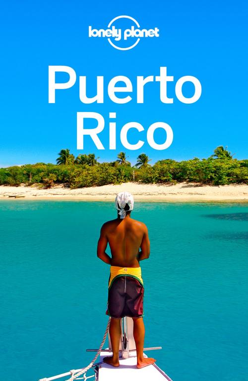 Cover of the book Lonely Planet Puerto Rico by Lonely Planet, Liza Prado, Luke Waterson, Lonely Planet Global Limited