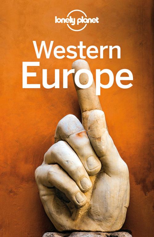 Cover of the book Lonely Planet Western Europe by Lonely Planet, Oliver Berry, Gregor Clark, Marc Di Duca, Duncan Garwood, Catherine Le Nevez, Korina Miller, John Noble, Kevin Raub, Andrea Schulte-Peevers, Lonely Planet Global Limited