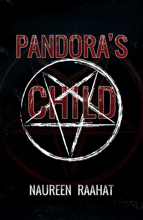 Cover of the book Pandora's Child by Naureen Raahat, Austin Macauley