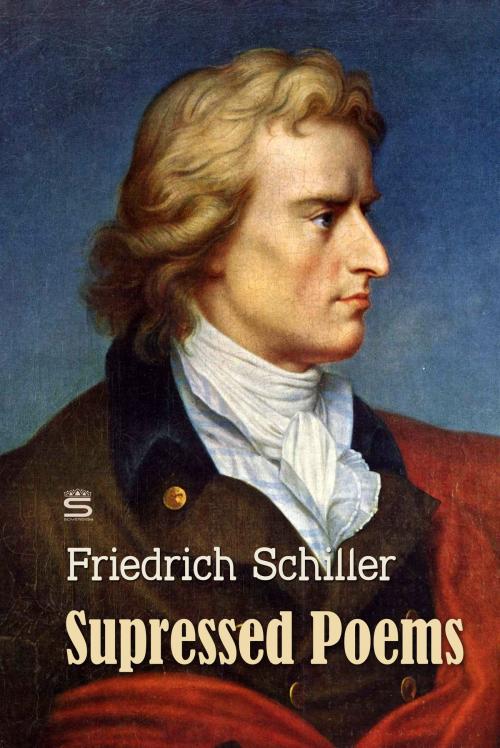 Cover of the book Supressed Poems by Friedrich Schiller, Interactive Media