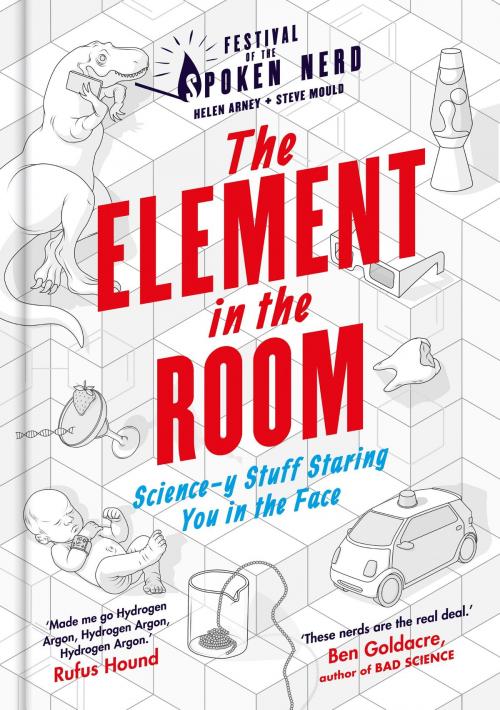 Cover of the book The Element in the Room by Helen Arney, Steve Mould, Octopus Books