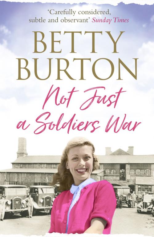 Cover of the book Not Just a Soldier's War by Betty Burton, Canelo