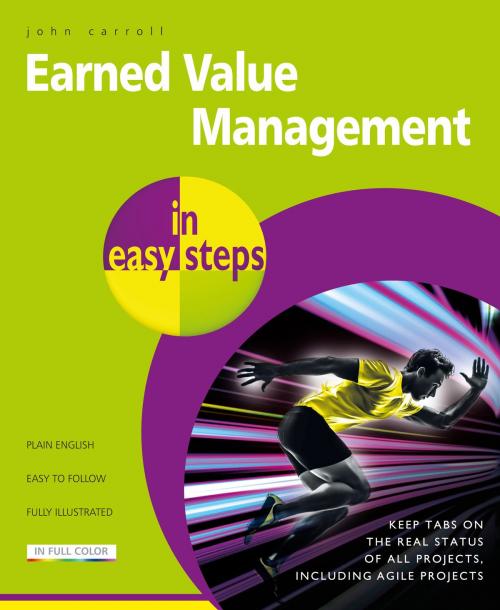 Cover of the book Earned Value Management in easy steps by John Carroll, In Easy Steps Limited
