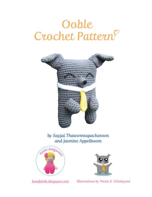 Cover of the book Ooble Crochet Pattern by Sayjai Thawornsupacharoen, K and J Publishing
