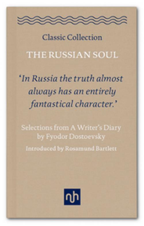 Cover of the book The Russian Soul by Fyodor Dostoevsky, Notting Hill Editions