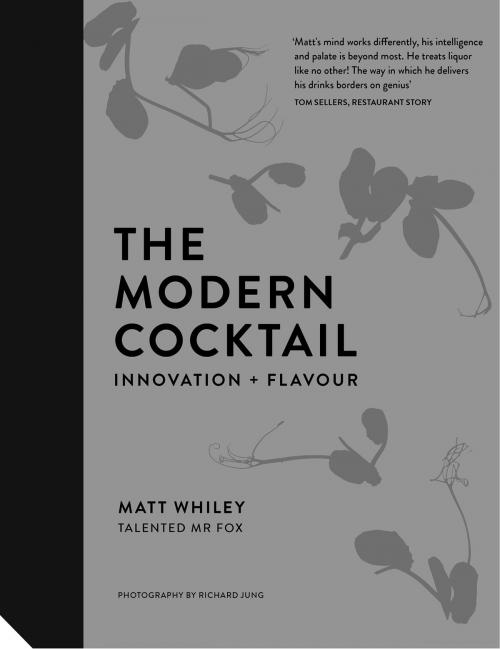 Cover of the book The Modern Cocktail by Mr. Matt Whiley, Jacqui Small