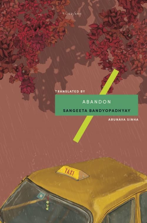 Cover of the book Abandon by Sangeeta Bandyopadhyay, Tilted Axis Press