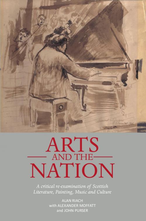 Cover of the book Arts and the Nation by Alan Riach, Alexander Moffatt, John Purser, Luath Press Ltd