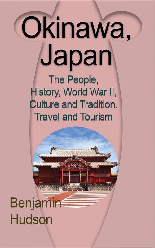 Cover of the book Okinawa, Japan by Hudson Benjamin, Global Print Digital