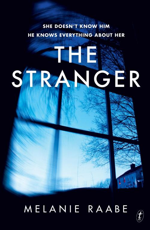 Cover of the book The Stranger by Melanie Raabe, The Text Publishing Company