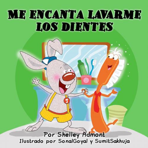 Cover of the book Me encanta lavarme los dientes by Shelley Admont, S.A. Publishing, KidKiddos Books Ltd.