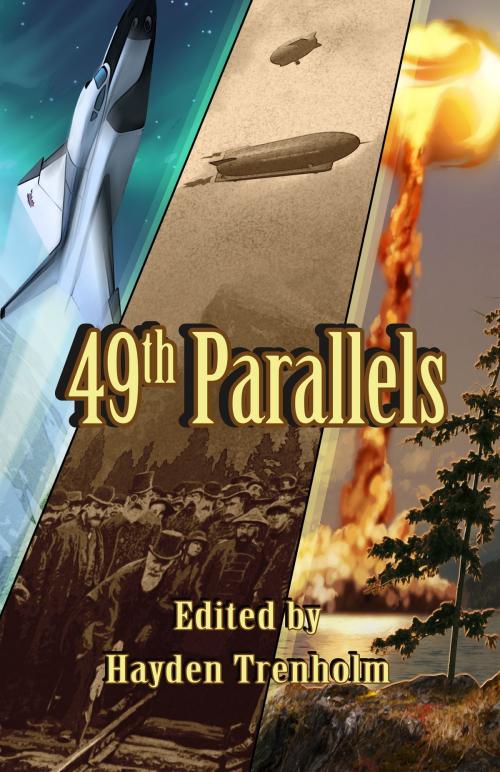 Cover of the book 49th Parallels by Hayden Trenholm, Bundoran Press
