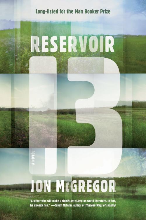 Cover of the book Reservoir 13 by Jon McGregor, Catapult