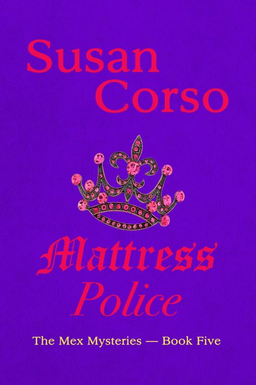 Cover of the book Mattress Police by Susan Corso, Susan Corso