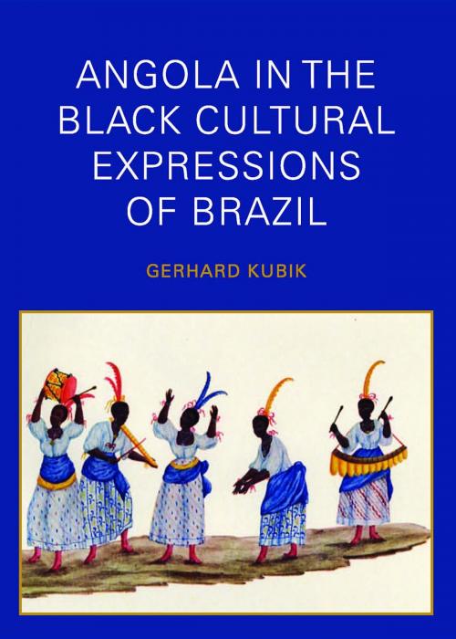Cover of the book Angola in the Black Cultural Expressions of Brazil by Gerhard Kubik, Diasporic Africa Press