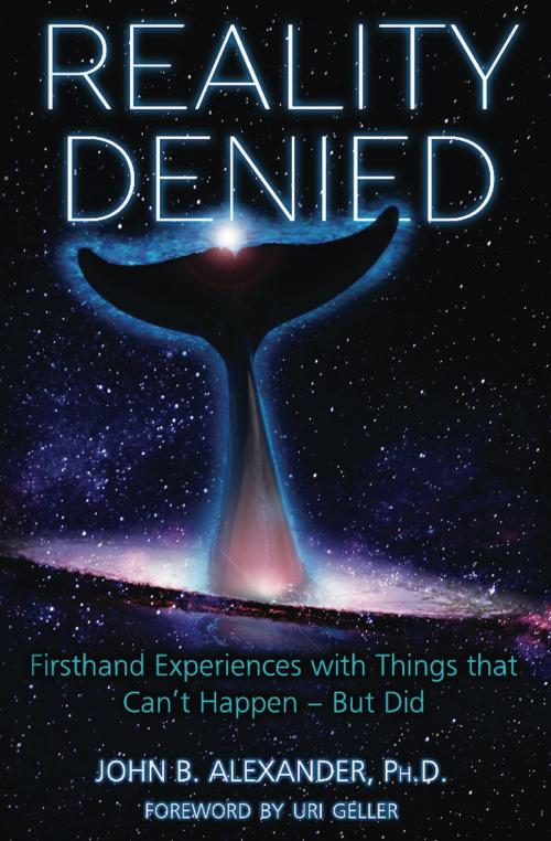 Cover of the book Reality Denied by John B. Alexander, Anomalist Books