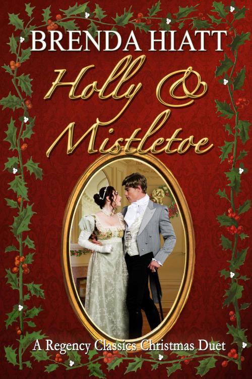 Cover of the book Holly and Mistletoe by Brenda Hiatt, Dolphin Star Press