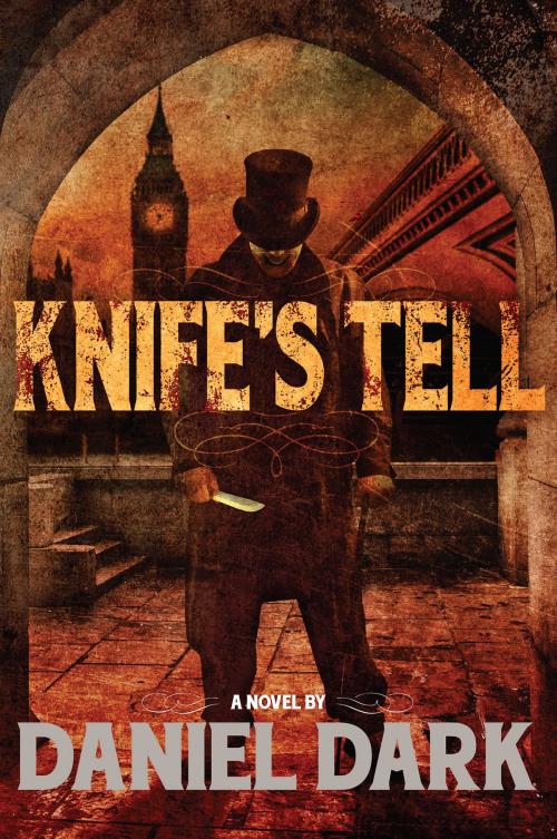 Cover of the book Knife's Tell by Daniel Dark, Seventh Star Press