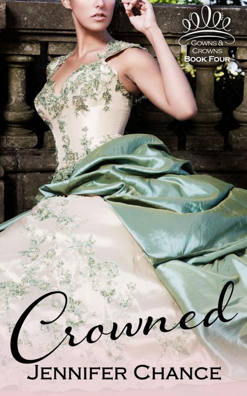 Cover of the book Crowned by Jennifer Chance, Elewyn Publishing