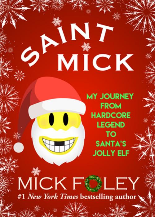 Cover of the book Saint Mick by Mick Foley, Polis Books