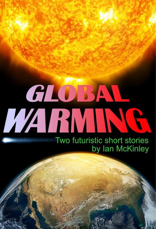 Cover of the book Global Warming by Ian McKinley, TWB Press